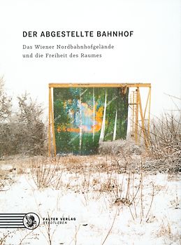 Der abgestellte Bahnhof