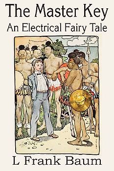 The Master Key, An Electrical Fairy Tale