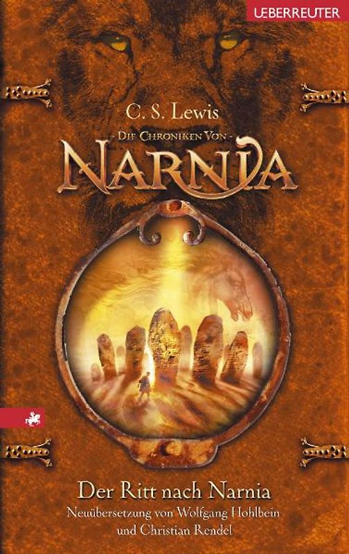 Die Chroniken von Narnia / Der Ritt nach Narnia. Neuübersetzung