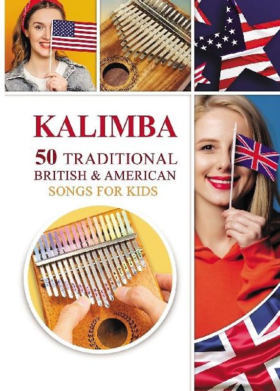 Kalimba. 50 Traditional British and American Songs for Kids
