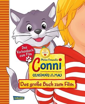 Meine Freundin Conni - Geheimnis um Kater Mau. Das große Buch zum Film