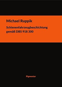 Schienenfahrzeugbeschichtung gemäß DBS 918 300