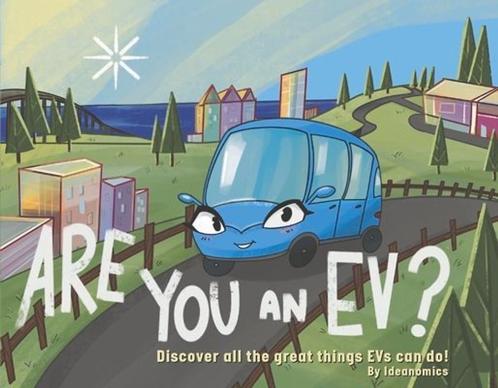 Are You an Ev?: Discover All the Great Things Evs Can Do!