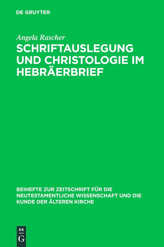 Schriftauslegung und Christologie im Hebräerbrief