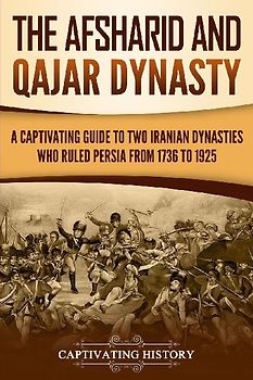 The Afsharid and Qajar Dynasty