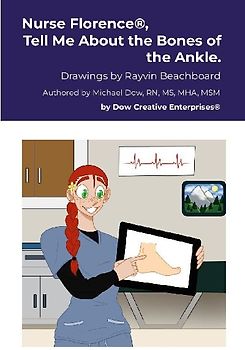 Nurse Florence®, Tell Me About the Bones of the Ankle.