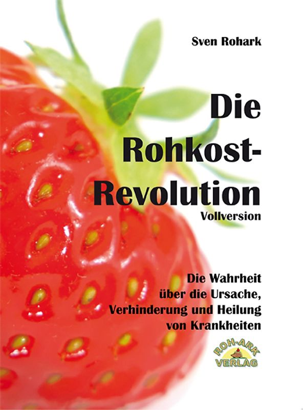 Die Rohkost-Revolution