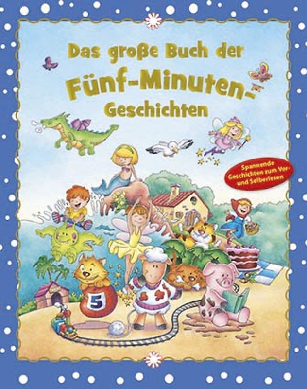 Das große Buch der Fünf-Minuten-Geschichten