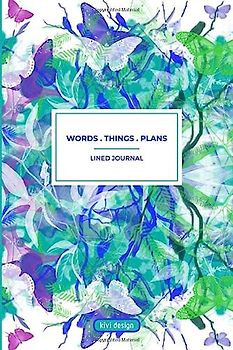 Words . Things . Plans – Lined Journal: Butterfly Notebook for writing and journaling