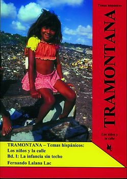 Tramontana / Los ninos y la calle. La infancia sin techo. La infancia sin techo. Lehrer- /Lösungsbuch