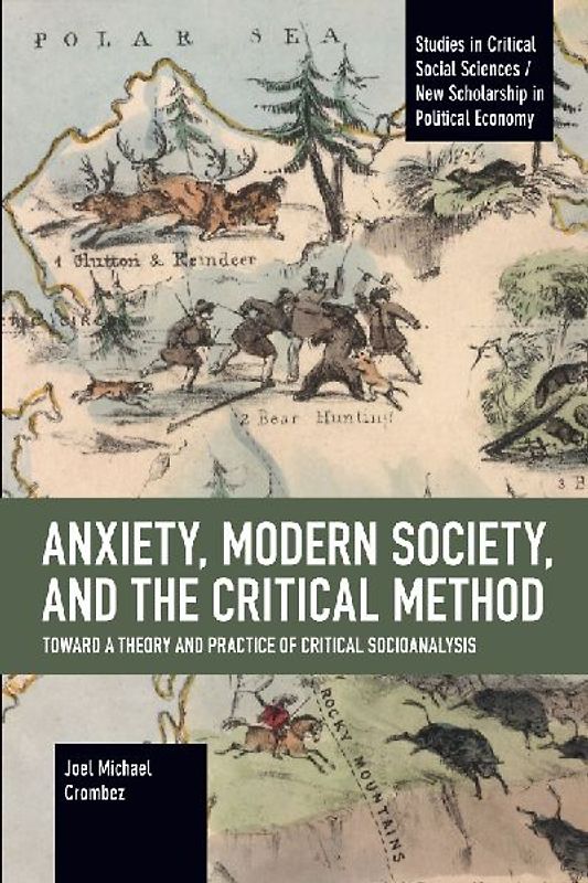 Anxiety, Modern Society, and the Critical Method