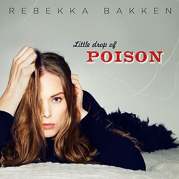 Bakken,Rebekka - Little Drop of Poison