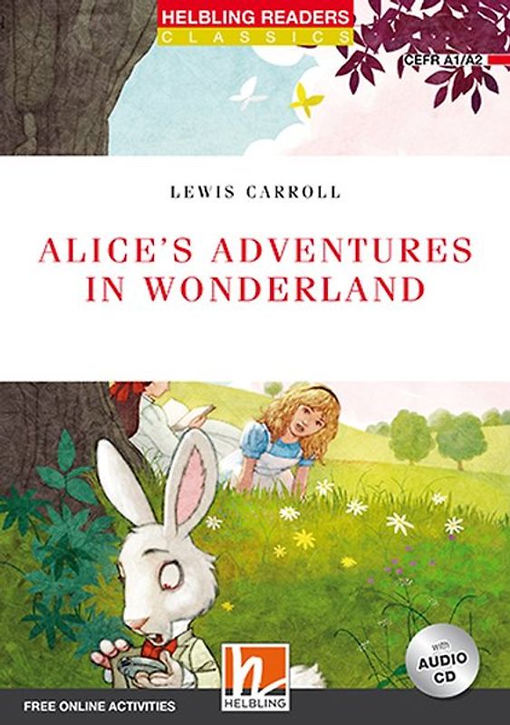 Helbling Readers Red Series, Level 2 / Alice’s Adventures in Wonderland, mit 1 Audio-CD