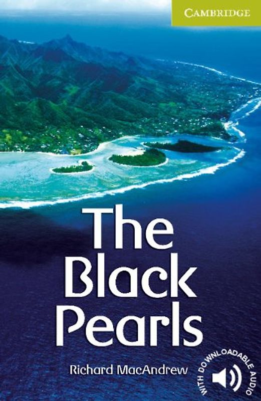 The Black Pearls: Starter / Beginner (Cambridge English Readers: Starter/Beginner) - Richard MacAndrew
