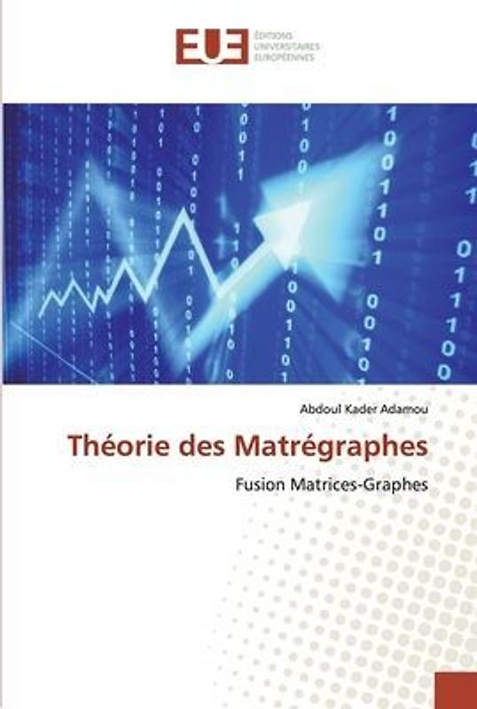 Théorie des Matrégraphes