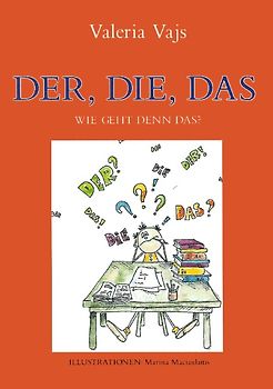 Der, Die, Das - wie geht denn das?