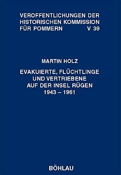 Evakuierte, Flüchtlinge und Vertriebene auf der Insel Rügen 1943-1961