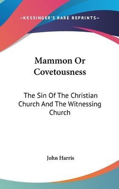 Mammon Or Covetousness