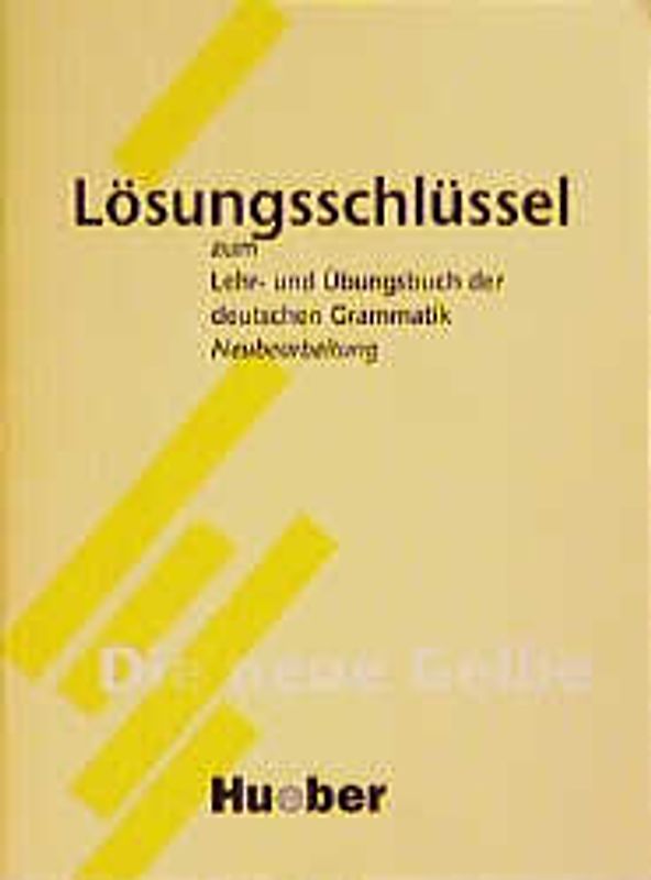 Lehr- und Übungsbuch der deutschen Grammatik – Neubearbeitung. Lösungsschlüssel