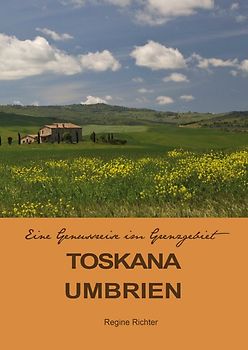 Toskana Umbrien