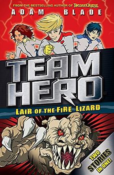 Lair of the Fire Lizard: Special Bumper Book 1 (Team Hero, Band 1)