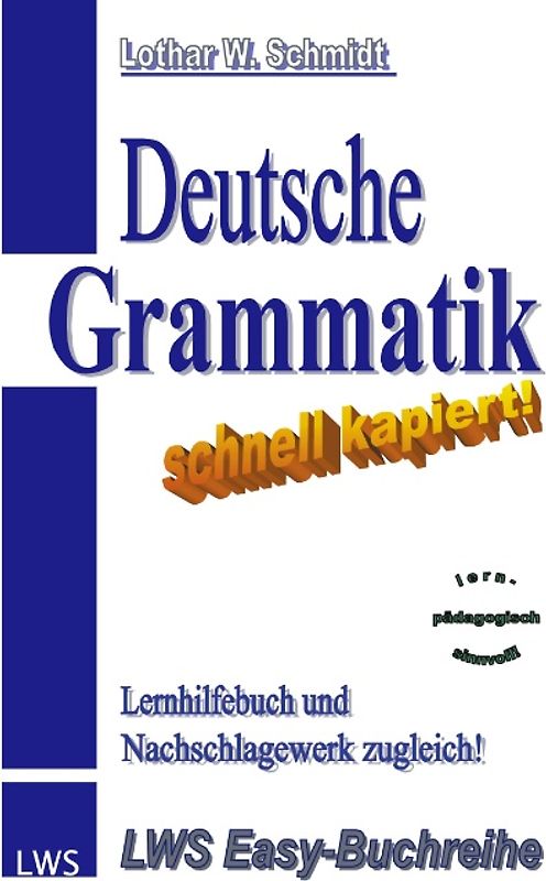 Deutsche Grammatik - schnell kapiert!