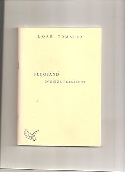 Flugsand in die Zeit gestreut