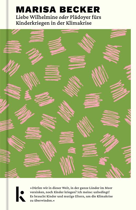 Liebe Wilhelmine oder Plädoyer fürs Kinderkriegen in der Klimakrise