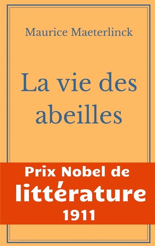 La vie des abeilles