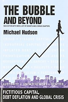 The Bubble and Beyond - Hudson, Michael
