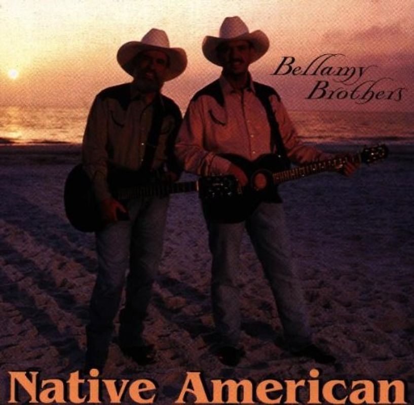 the Bellamy Brothers - Native Americans
