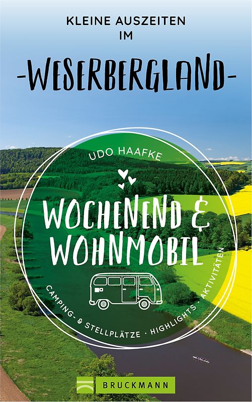 Wochenend & Wohnmobil Kleine Auszeiten im Weserbergland