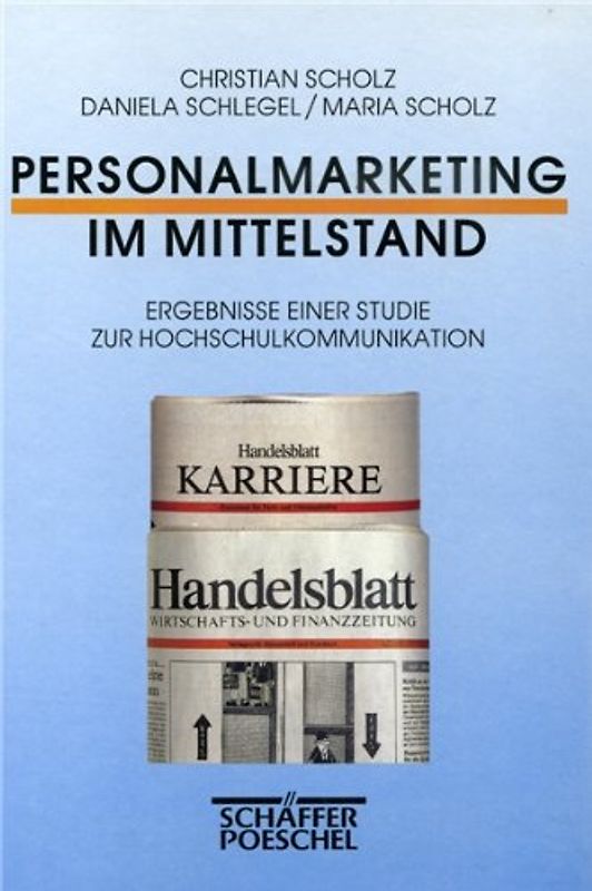 Personalmarketing im Mittelstand. Ergebnisse einer Studie zur Hochschulkommunikation