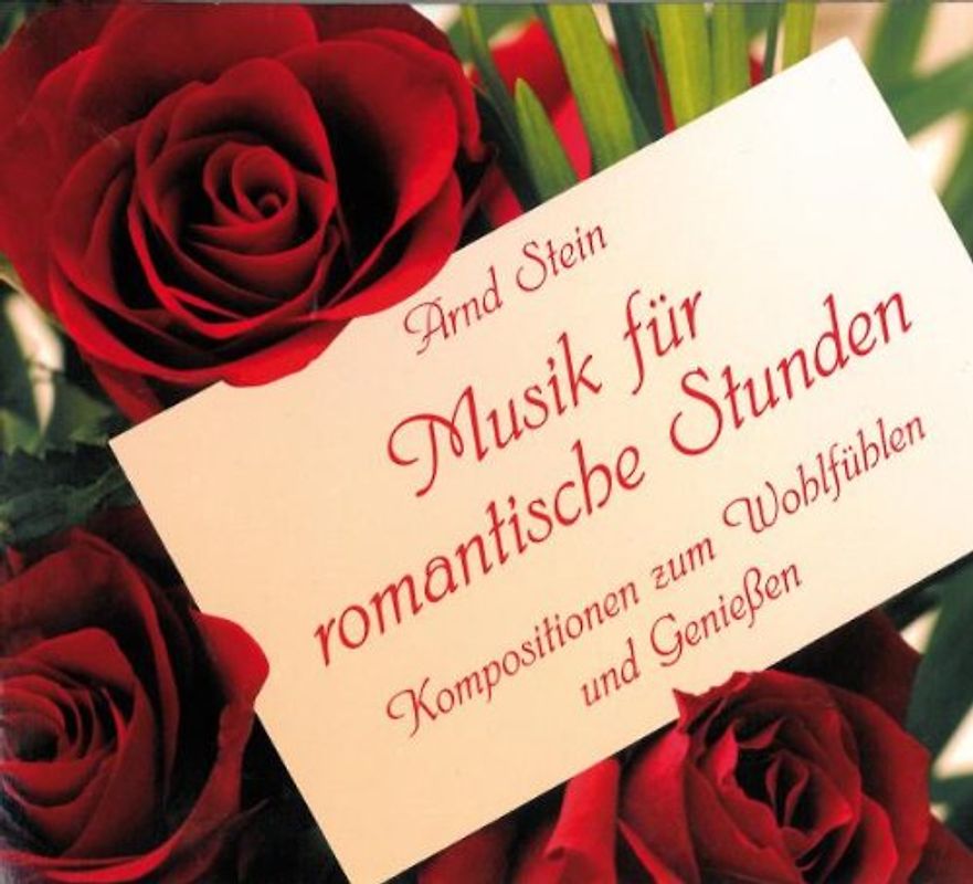 Arnd Stein - Musik für Romantische Stunden