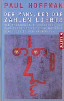 Der Mann, der die Zahlen liebte. Die erstaunliche Geschichte des Paul Erdös und die Suche nach der Schönheit in der Mathematik
