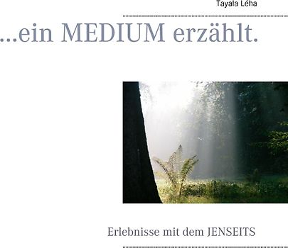 ...ein Medium erzählt.