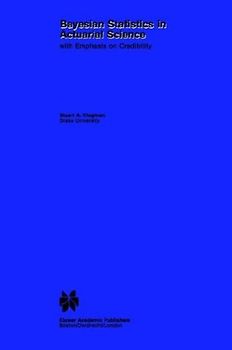 Bayesian Statistics in Actuarial Science