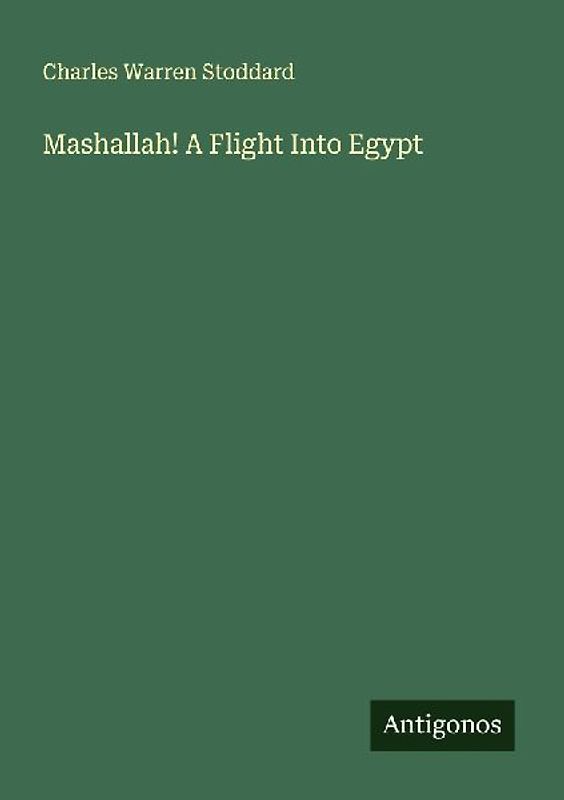 Mashallah! A Flight Into Egypt