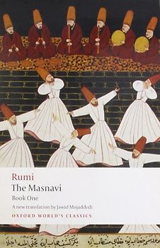 The Masnavi: Book One: Bk. 1 (Oxford World's Classics) - Jalalu'l-Din Rumi