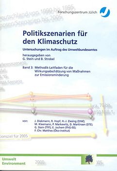 Politikszenarien für den Klimaschutz: Untersuchungen im Auftrag des Umweltbundesamtes