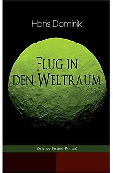 Flug in den Weltraum (Science-Fiction-Roman)