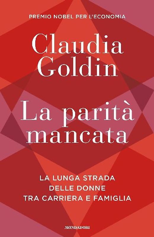 La parità mancata. La lunga strada delle donne tra carriera e famiglia