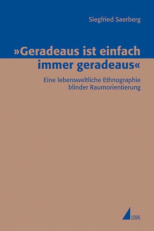 »Geradeaus ist einfach immer geradeaus«
