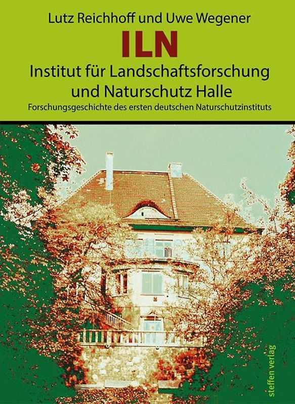 ILN, Institut für Landschaftsforschung und Naturschutz Halle