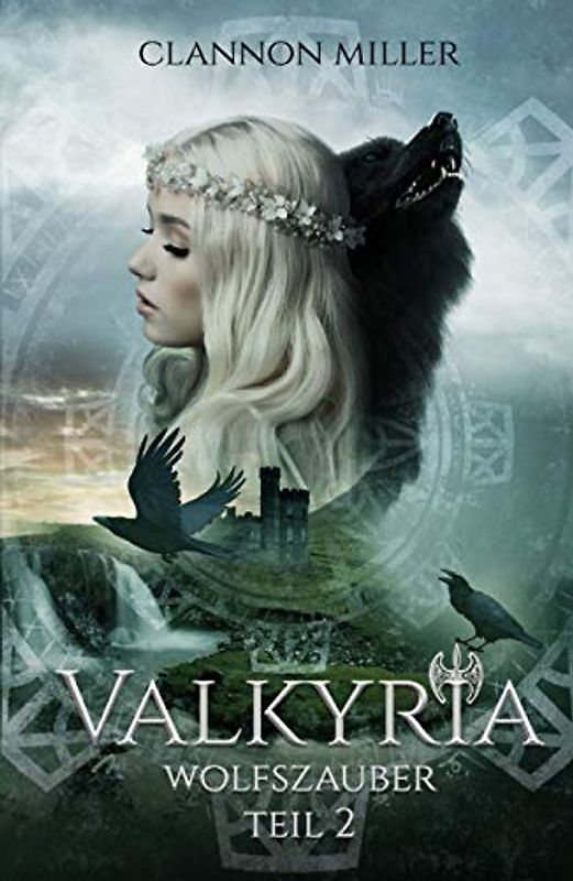 Valkyria - Wolfszauber: Fantasy (Valkyria Saga, Band 2)