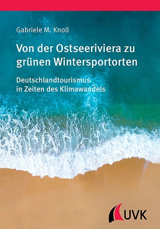 Von der Ostseeriviera zu grünen Wintersportorten: Deutschlandtourismus in Zeiten des Klimawandels