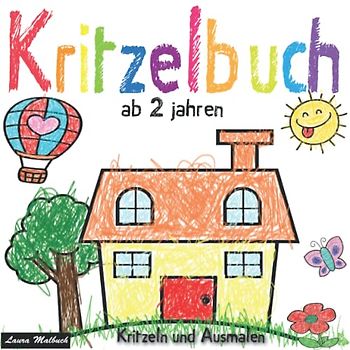 Kritzelbuch ab 2 Jahren: Dickes Malbuch für Kinder ab 2 Jahren mit über 50 tollen Motiven zum Ausmalen und Kritzeln für Mädchen und Jungen