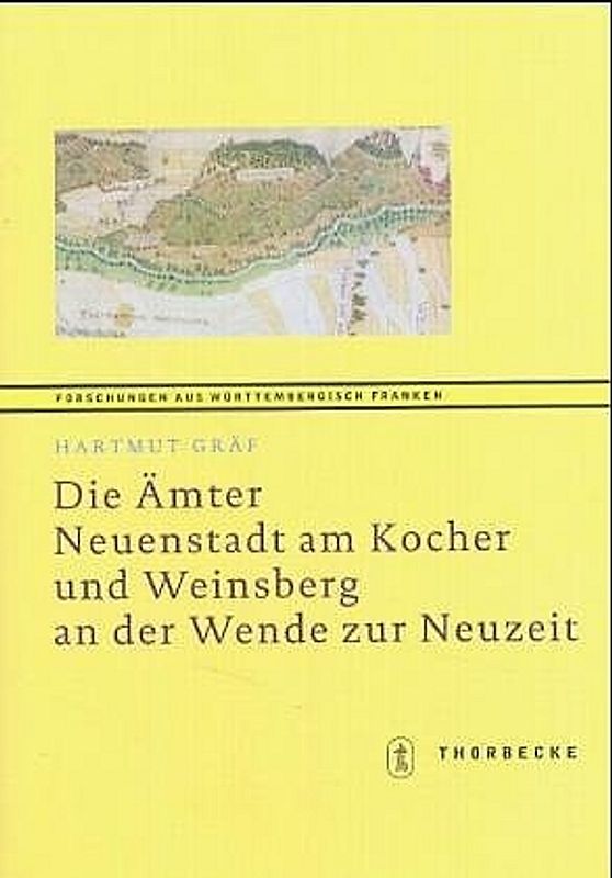 Die Ämter Neuenstadt am Kocher und Weinsberg an der Wende zur Neuzeit