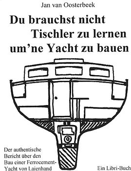 Du brauchst nicht Tischler lernen um ne Yacht zu bauen