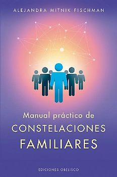 Manual Practico de Las Constelaciones Familiares